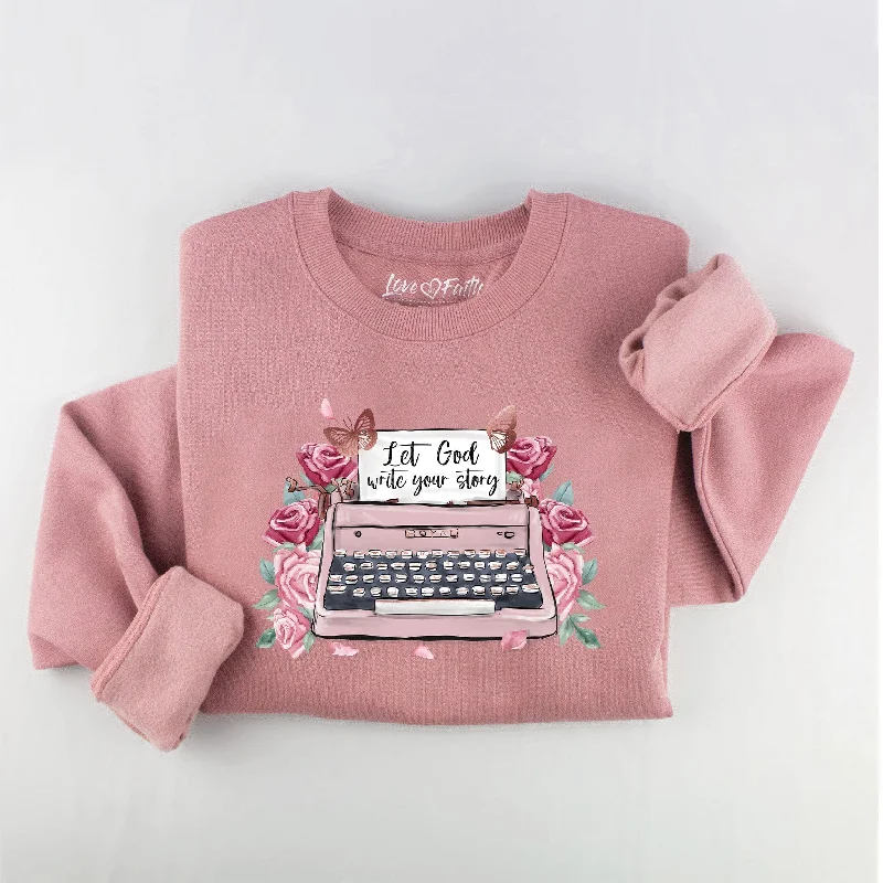 Write Your Story Sweatshirt